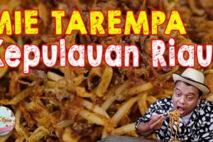 Mie Tarempa Khas Kepulauan Riau, Wajib Coba nih! – Kompas TV